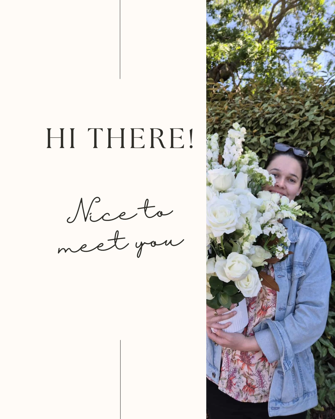 Image of celebrant: a 30 something brown haired woman, smiling warmly and holding a large bouquet of beautiful white roses. The text reads 'Hi There! Nice to meet you"